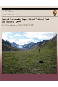 Acoustic Monitoring Report, Denali National Park and Preserve - 2009