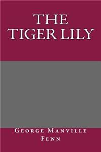 The Tiger Lily