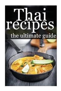 Thai Recipes - The Ultimate Guide
