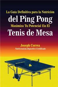 Guia Definitiva para la Nutricion del Ping Pong