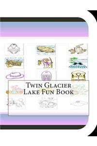 Twin Glacier Lake Fun Book