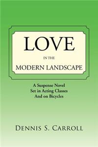 Love in the Modern Landscape