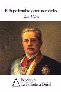 El Superhombre y otras novedades