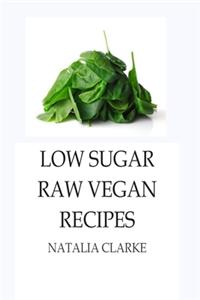 Low Sugar Raw Vegan Recipes