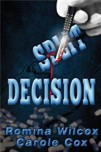 Split Decision