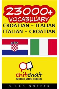 23000+ Croatian - Italian Italian - Croatian Vocabulary