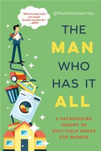 Man Who Has It All