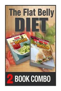 On-The-Go Recipes for a Flat Belly and Raw Recipes for a Flat Belly