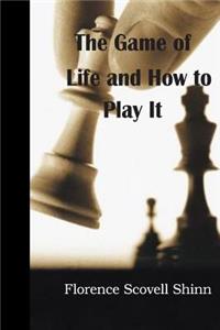 Game of Life and How to Play It