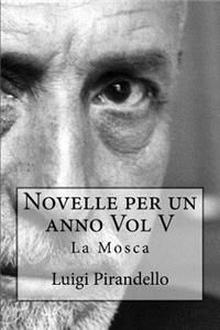 Novelle per un anno Vol V La Mosca