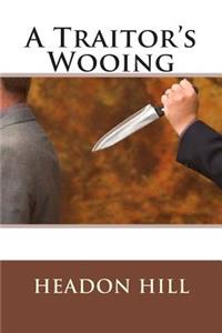 A Traitor's Wooing