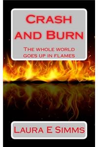 Crash and Burn