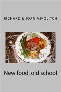 New food, old school