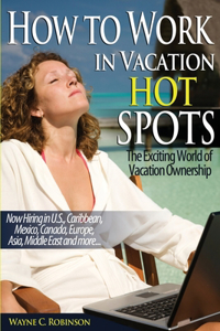 How To Work in Vacation Hot Spots