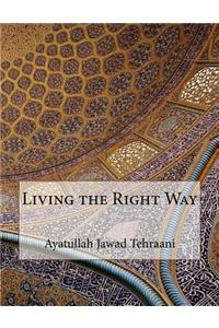 Living the Right Way