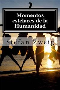 Momentos estelares de la Humanidad
