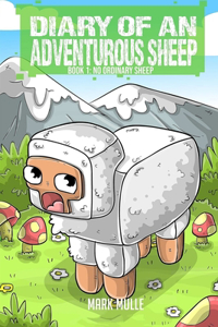 Diary of an Adventurous Sheep (Book 1)