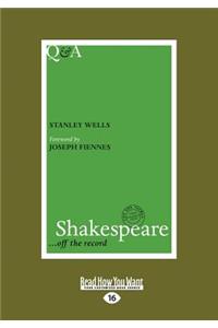 Q&A Shakespeare: Off the Record (Large Print 16pt)
