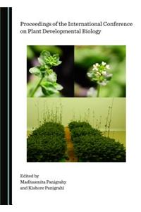 Proceedings of the International Conference on Plant Developmental Biology
