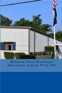William Paul Stallings American Legion Post 126