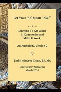 Let Your 'no' Mean No, an Anthology of Community Building Ideas
