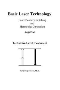 Basic Laser Technology: Laser Beam Q-Switching and Harmonics Generation Self-Test