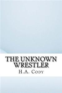 The Unknown Wrestler