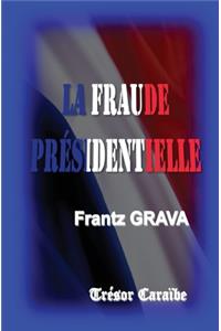 La Fraude Presidentielle