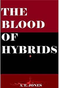 The Blood of Hybrids