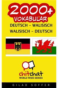 2000+ Deutsch - Walisisch Walisisch - Deutsch Vokabular