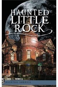 Haunted Little Rock