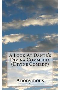 A Look At Dante's Divina Commedia (Divine Comedy)