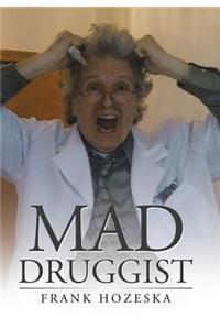 Mad Druggist