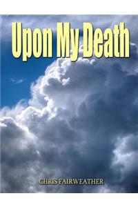 Upon My Death