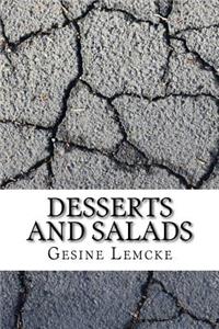 Desserts and Salads