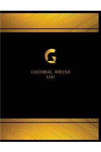 Editorial Writer Log (Log Book, Journal - 125 pgs, 8.5 X 11 inches)