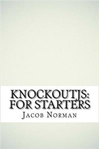 Knockoutjs: For Starters