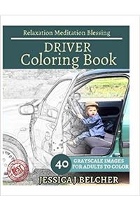 Driver Coloring Book for Adults Relaxation Meditation Blessing