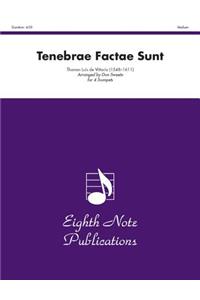 Tenebrae Factae Sunt