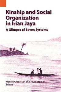 Kinship and Social Organization in Irian Jaya
