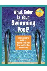 What Color Is Your Swimming Pool?