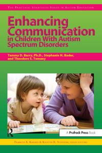 Enhancing Communication in Children with Autism Spectrum Disorders