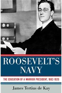Roosevelt's Navy
