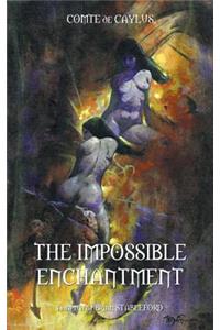The Impossible Enchantment