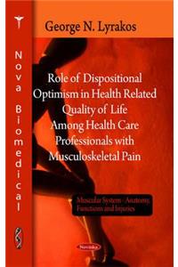 Role of Dispositional Optimism in Health Related Quality of Life Among Health Care Professionals with Musculosketal Pain