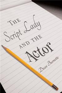 The Script Lady and the Actor