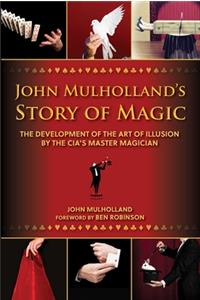 John Mulholland's Story of Magic