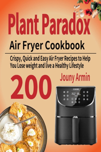 Plant Paradox Air Fryer Cookbook