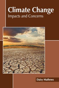 Climate Change: Impacts and Concerns