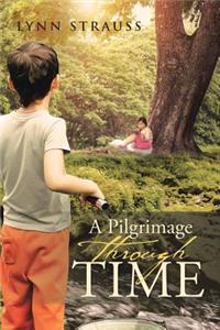 A Pilgrimage Through Time